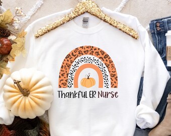 ER Thanksgiving, Emergency Room Nurse Thanksgiving Sweatshirt, Emergency Care Thanksgiving top, Nurse Life thanksgiving outfit