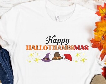 Funny Hallothanksmas Holiday T-shirt, Funny Halloween tee, Funny Christmas top, Funny thanksgiving shirt, Holiday Gift for Teacher
