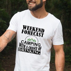 Weekend forecast camping with a chance of drinking Shirt, Camping life Shirt, Weekend camping shirt T-Shirt, Weekend Camp Drinking Group tee