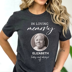 Memorial Loss Shirt,In Loving Memory T-Shirt,CUSTOM Funeral Shirt,R.I.P. Shirt,Picture Shirt,Personalized Memorial T-Shirt,Bereavement Shirt