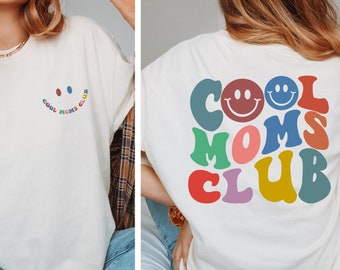 Cool Mom T Shirt, Cool Moms Club Shirt, Trendy Gift for Mom, Gift for her, Fun Cozy mom T-Shirt, Mother's Day Gift, Mom Tee, Wife Gift Shirt