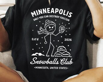 Minneapolis Snowball Club T-Shirt,Support Minneapolis Activism Shirt, Local Mpls Protest Tee,  Minnesota Social Justice Shirt,