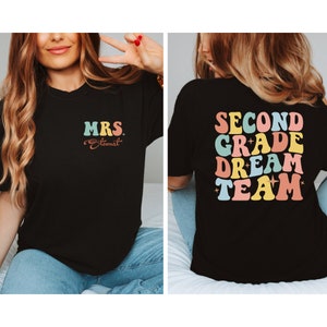 CUSTOM Teacher Name Shirt, Second Grade Dream Team Shirt, 2nd Grade Teacher T-Shirt, Personalized Teacher Back To School, Second Grade Squad