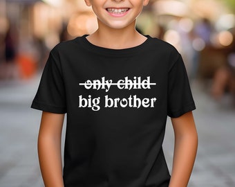 Only Child Big Brother Shirt: Pregnancy Reveal Tee