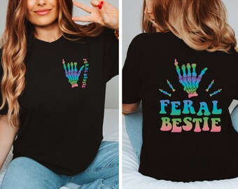 Best Friend Shirt,Feral Bestie Shirt, Bestie Shirt,Funny Trendy Aesthetic Besties,Best Friend,Best Friend Gift,BFF Shirt,Sister Matching Tee