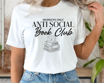 Anti Social Book Club T-Shirt: Bookworm Gift