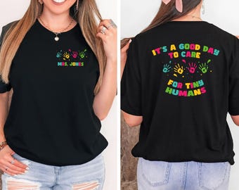 Daycare Teacher Shirt: It's A Good Day To Care For Tiny Humans