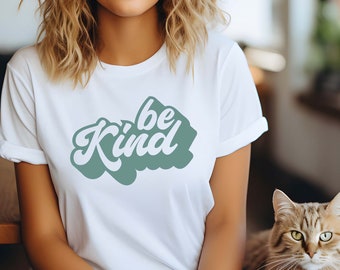 Be Kind Shirt, Kindness T-Shirt, Positive Quote Shirt, Inspirational Shirt, Teacher Gifts, Be Kind Gift, Motivational Outfits, Happiness Tee
