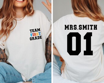 Custom Team First Grade Teacher Shirt: Personalized School Gift