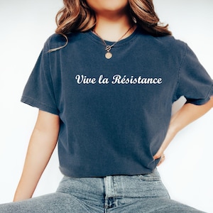 Comfort Colors Shirt, Vive La Resistance, Vive La Resistance Shirt, Empowering Women, Feminist Shirt, Feminist Gift, Female Power T-Shirt