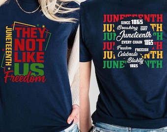 They Not Like Us Juneteenth Shirt: Black Pride, Black Culture