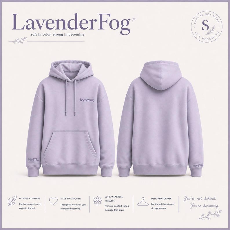 May include: A light purple hoodie with the text "becoming" on the chest and "PASTELS" on the sleeve. The hoodie is shown from the front and back, with a kangaroo pocket and drawstring hood. The brand name "LavenderFog" is at the top.
