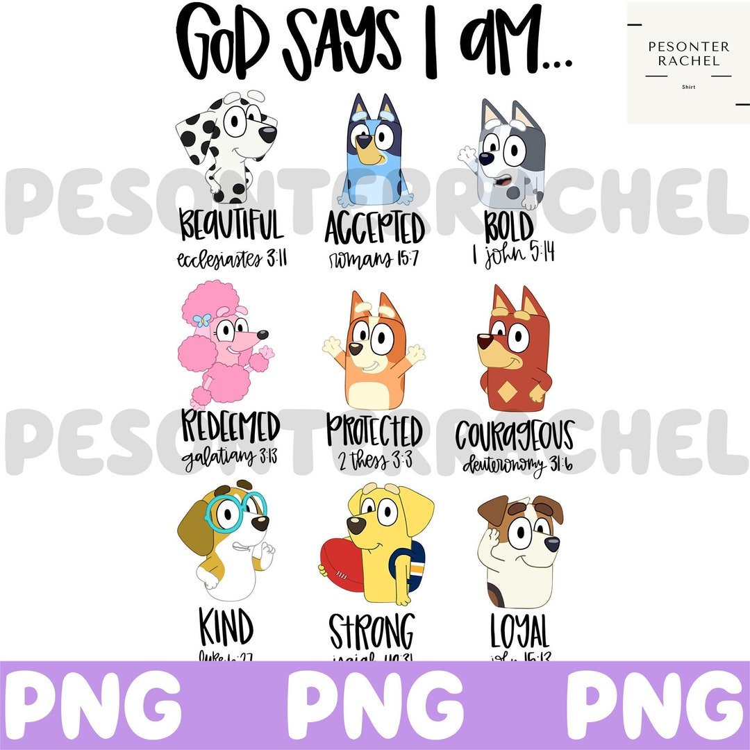 God Say I Am Png Bluey and Friends Png Bluey Png Bingo Png - Etsy