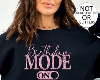 Birthday Mode On Shirt: Women's Birthday Tee
