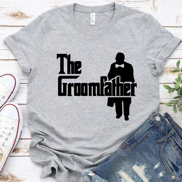 The Groomfather T-Shirt, Father of the groom shirt, Wedding shirt for Groom Dad, Groom's dad shirt