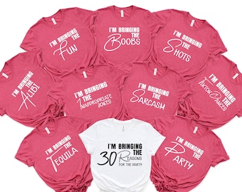 Funny 30th Birthday Group Shirt: "Bringing the..." Party Tees