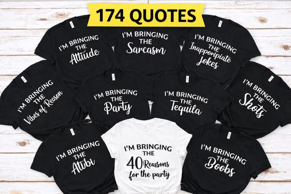 Custom I'm Bringing The Birthday Party Shirts,174 Quotes,30th 40th 50th 60th 70th Birthday Tee,40th Birthday Party Shirts,Birthday Group Tee