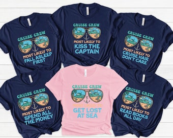 125 Quotes Most Likely to Cruise Shirts, Funny Cruise 125 Sayings, Get Personalized Cruise Shirts 125 Quotes To Choose From For Your Group