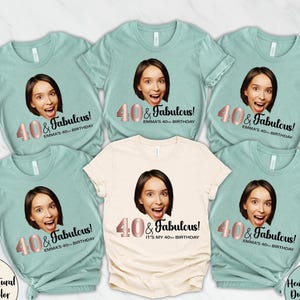 Custom Birthday Shirt for Women with Face Photo Blue 40 and Fabulous Party Tee Personalized Age Gift Funny Matching Outfit