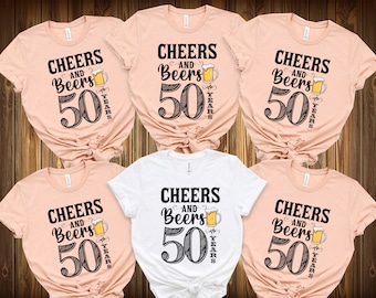 Cheers and Beers 50th Birthday Shirt - Funny Gift Tee