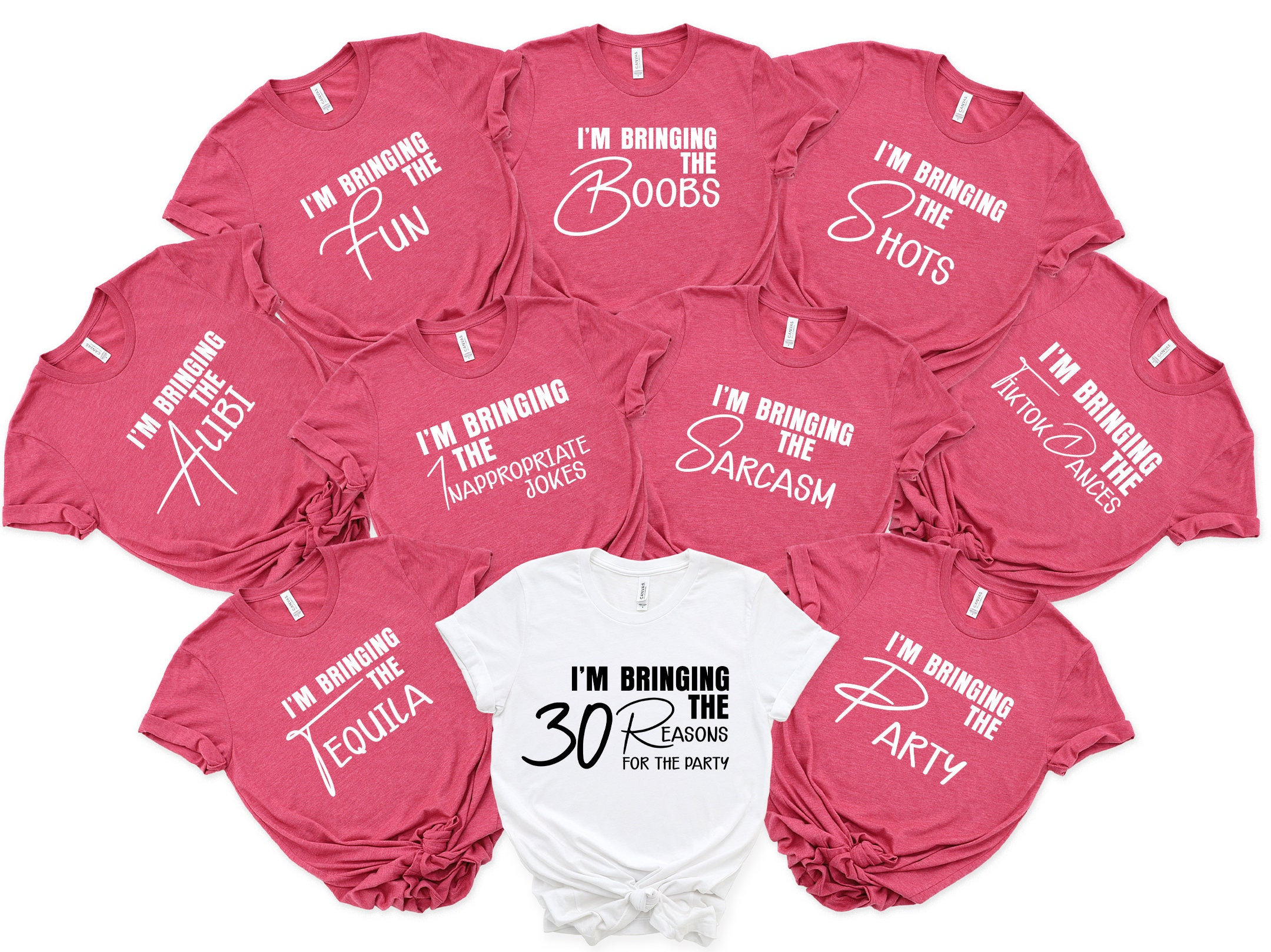 I'm Bringing 30 Reasons For The Birthday Party Shirt,30th Birthday Shirt,30th Birthday,Funny Birthday Group Shirt,Funny Birthday Trip Shirt,