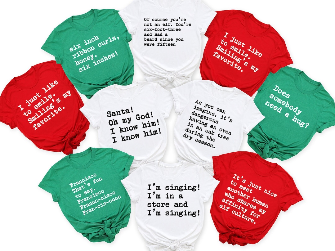 Elf Movie Shirts, Elf Quotes for Xmas, Elf Movie Quote Shirts, Family