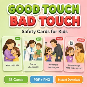 May include: A set of "Good Touch Bad Touch" safety cards for kids. The cards feature illustrations depicting safe and unsafe situations, such as a hug from a mom, a doctor's checkup, a stranger touching a child, and someone asking to keep a secret. The cards are labeled "Safe" or "Unsafe".