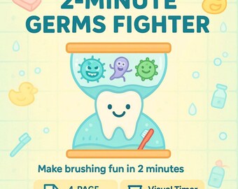 May include: A colorful illustration promoting dental hygiene for kids. The image features an hourglass with a tooth in the center, a toothbrush, and the text "2-MINUTE GERMS FIGHTER". Additional elements include a bar of soap, a rubber duck, and a bottle.
