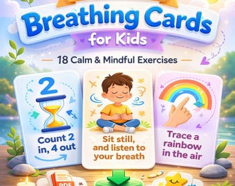Printable Breathing Exercise Cards for Kids: Mindful Calm Down Activity (PDF + PNG Downloadable Flashcards)