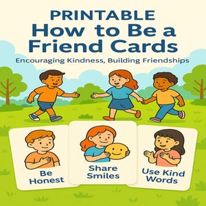 Druckbare Wie man ein Freund ist Karten für Kinder - Freundlichkeit und soziale Fähigkeiten Aktivität PDF PNG Set - Freundschaft Lernkarten für Kinder