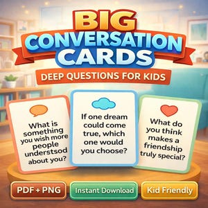Big Conversation Cards for Kids – Deep, Fun & Meaningful Questions