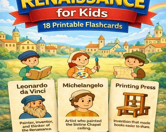Renaissance History Flashcards for Kids: Art, Inventions, Daily Life (PDF + PNG Downloadable Cards)