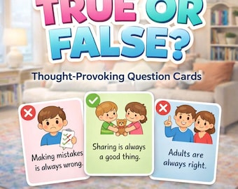 True or False? Thinking Cards for Kids