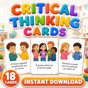 May include: A set of Critical Thinking Cards featuring colorful text and three illustrated cards showing children in social scenarios. The cards include text prompts about friendship, leadership, and false accusations. Includes an 18 cards label.