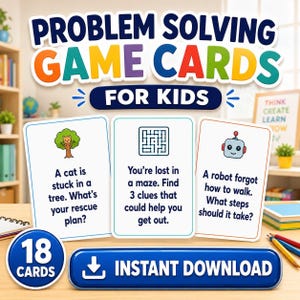 May include: A set of 18 problem solving game cards for kids featuring colourful text and illustrations. The cards include prompts about a cat in a tree, a maze, and a robot. The design includes a blue instant download button and white cards.