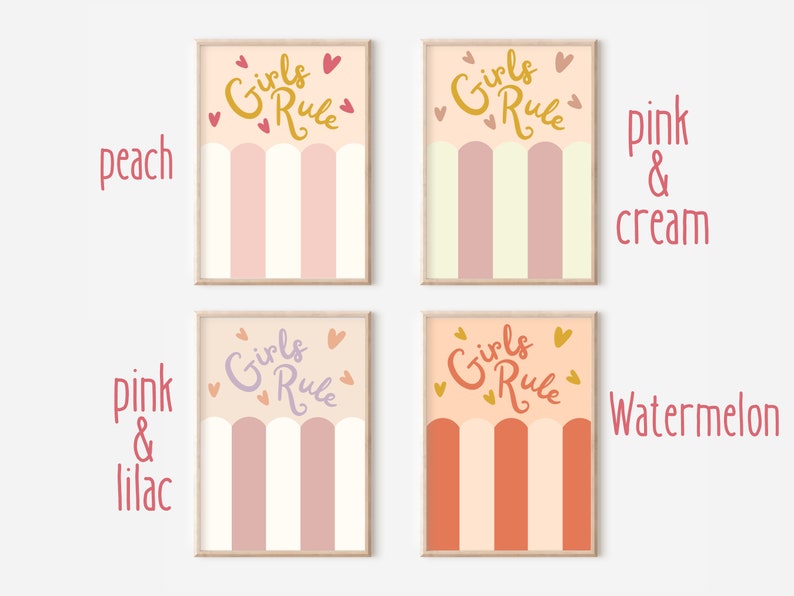 May include: Four printable wall art prints with the text "Girls Rule" in a gold script font. Each print features a different colour scheme: peach and cream, pink and cream, pink and lilac, and watermelon and cream. The prints have a striped pattern with rounded arches at the bottom.