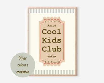 Cool kids club ticket print, gender neutral wall art (UNFRAMED)