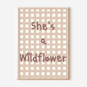 Gingham print with shes a wildflower typography. Wall art perfect for girls room, playroom or a nursery print only Dusty rose