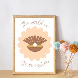 Kids shell/Oyster print. &#39;The world is your oyster&#39; print, beautiful picture for girls room or playroom (print only).