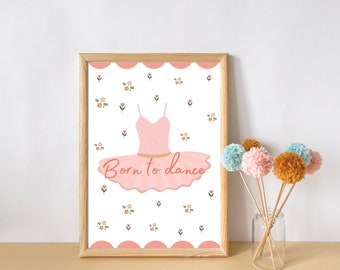 Born to Dance ballerina print. Perfect for a girls room or nursery (print only)