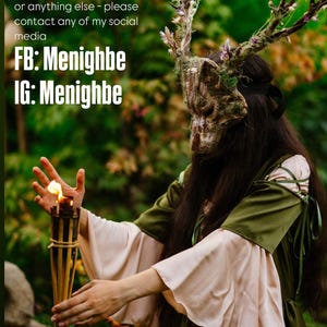 May include: A person wearing a green and brown costume with a deer antler mask, holding a torch in a forest setting. The text "these masks are for personal use only for projects, blogs, movies or anything else - please contact any of my social media FB: Menighbe IG: Menighbe" is visible in the image.