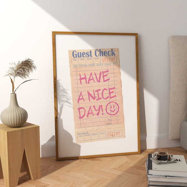 GUEST CHECK RECEIPT, Have a nice day Zitat Trendy Retro Wandkunst, große druckbare Kunst digitaler Download