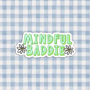 Mindful Baddie-sticker | Motiverende stickers | Kindle-sticker | Sticker waterfles | Trendy