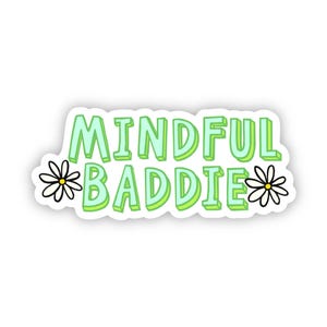 Mindful Baddie Sticker | Junk Journaling Sticker | Girly Pop Sticker | Motivational