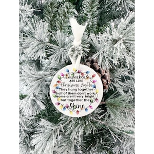 Coworker ornament // coworkers are like Christmas lights // Christmas ornament // Christmas tree ornament // funny coworker gift