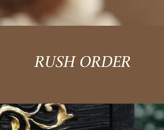 RUSH ORDER