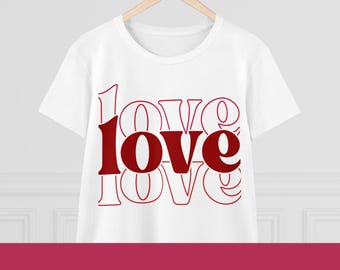 Valentines Day Love Shirt | Romantic Date Outfit | Sweet Couples Gift Cute  |  love Graphic Tee