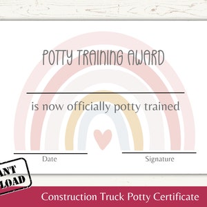 May include: A printable potty training award certificate with a rainbow design. The certificate says "Potty Training Award" and "is now officially potty trained". There are spaces for the date and signature.