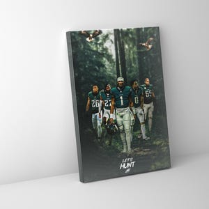 Philadelphia Eagles Let&#39;s Hunt Jalen Hurts Saquon Barkley Quinyon Mitchell DeVonta Smith Lane Johnson - Premium Canvas - Premium Poster