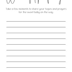 Pode incluir: Um cart&atilde;o de ch&aacute; de beb&ecirc; imprim&iacute;vel com o texto "Wishin' Hopin' Prayin'" e um espa&ccedil;o para escrever desejos, esperan&ccedil;as e ora&ccedil;&otilde;es para o beb&ecirc;.
